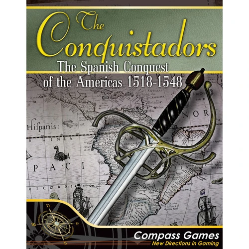 The Conquistadors: Spanish Conquest Of The Americas 1518-1548 3 The Conquistadors: Spanish Conquest Of The Americas 1518-1548