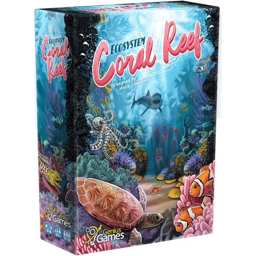 Ecosystem: Coral Reef 3 Ecosystem: Coral Reef